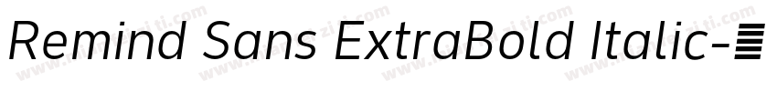 Remind Sans ExtraBold Italic字体转换